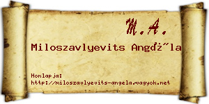 Miloszavlyevits Angéla névjegykártya